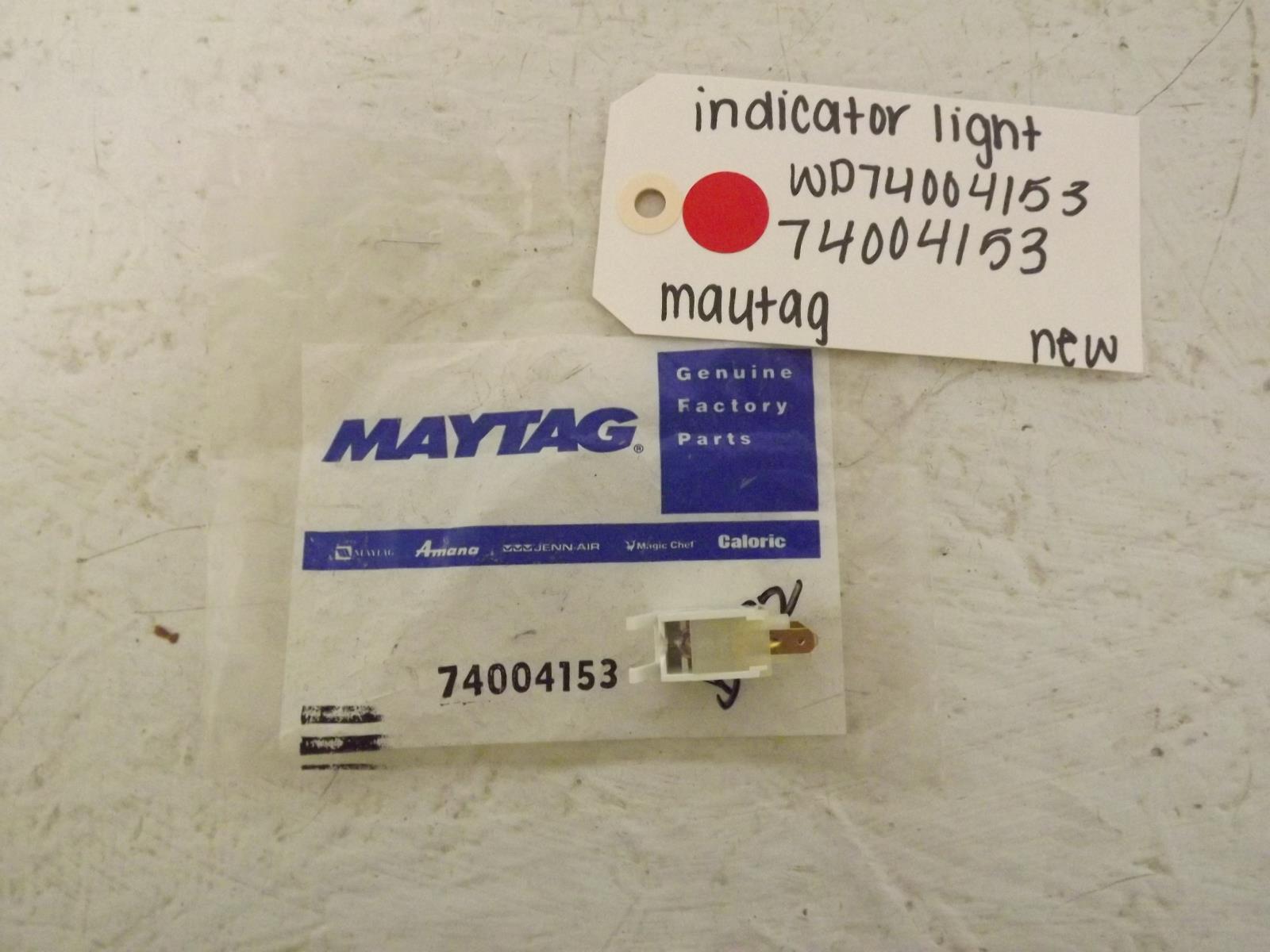 Maytag Stove WP74004153 74004153 Indicator Light New Maytag Stove WP74004153 74004153 Indicator Light New
